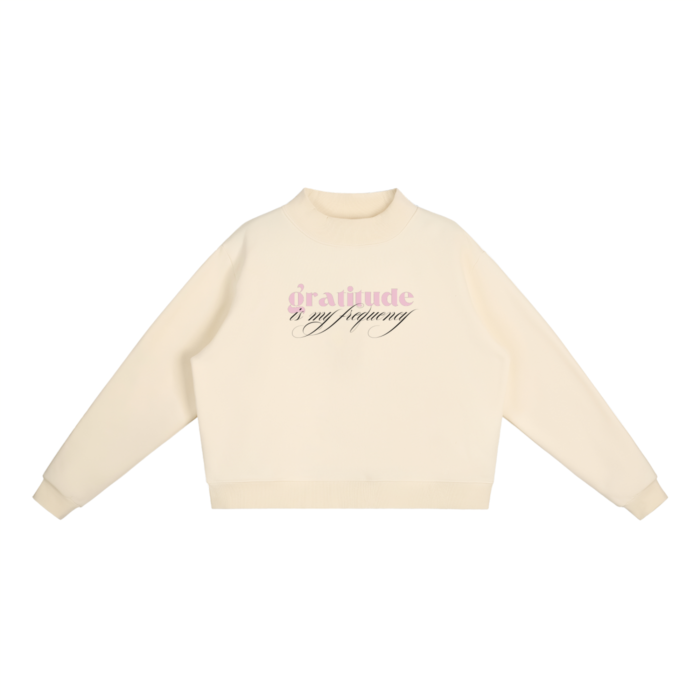 Gratitude Is My Frequency™ Mock-Neck Sweatshirt